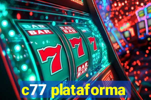 c77 plataforma